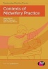 Contexts of Midwifery Practice (Paperback) - Helen Muscat Photo