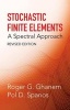 Stochastic Finite Elements - A Spectral Approach (Paperback, New edition) - Roger G Ghanem Photo