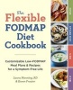 The Flexible Fodmap Diet Cookbook - Customizable Low-Fodmap Meal Plans & Recipes for a Symptom-Free Life (Paperback) - Karen Frazier Photo