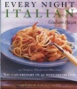 Every Night Italian - 120 Recipes You Can Prepare in 45 Minutes or Less (Hardcover) - Giuliano Hazan Photo