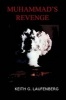 Muhammad's Revenge (Paperback) - Keith G Laufenberg Photo