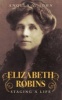 Elizabeth Robins - Staging a Life (Paperback) - Angela V John Photo