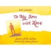 2017 Calendar: To My Son with Love (Calendar) - Susan Polis Schutz Photo