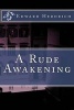 A Rude Awakening (Paperback) - MR Edward J Herdrich Photo