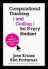 Computational Thinking and Coding for Every Student - The Teacher S Getting-Started Guide (Paperback) - Jane Krauss Photo