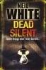 Dead Silent (Paperback) - Neil White Photo