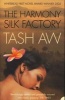 The Harmony Silk Factory (Paperback, New Ed) - Tash Aw Photo