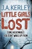 Little Girls Lost (Paperback) - J A Kerley Photo