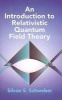 An Introduction to Relativistic Quantum Field Theory (Paperback) - Silvan S Schweber Photo