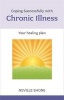 Coping Successfully with Chronic Illness (Paperback) - Neville Shone Photo