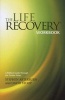 The Life Recovery Workbook - A Biblical Guide Through the 12 Steps (Paperback) - Stephen Arterburn Photo