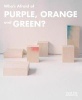 Who is Afraid of Purple, Orange and Green? (Paperback) - Jennifer Matotek Photo