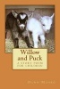 Willow and Puck - A Story Poem for Children (Paperback) - Dawn D Munro Photo