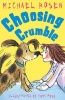 Choosing Crumble (Paperback) - Michael Rosen Photo