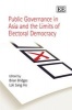 Public Governance in Asia and the Limits of Electoral Democracy (Hardcover) - Brian Bridges Photo