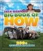 's Big Book of How - 200+ Questions Answered (Hardcover) - Jack Hanna Photo