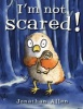 I'm Not Scared! (Paperback) - Jonathan Allen Photo