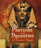 Pharaohs and Dynasties of Ancient Egypt (Hardcover) - Kristine Carlson Asselin Photo