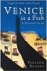 Venice is a Fish: A Cultural Guide - A Guide (Paperback, Main) - Tiziano Scarpa Photo