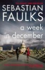 A Week in December (Paperback) - Sebastian Faulks Photo