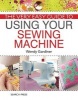 The Very Easy Guide to Using Your Sewing Machine (Paperback) - Wendy Gardiner Photo