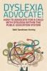 Dyslexia Advocate! - How to Advocate for a Child with Dyslexia Within the Public Education System (Paperback) - Kelli Sandman Hurley Photo