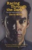 Racing Through the Dark - The Fall and Rise of  (Paperback) - David Millar Photo