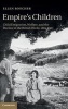 Empire's Children - Child Emigration, Welfare, and the Decline of the British World, 1869-1967 (Hardcover, New) - Ellen Boucher Photo