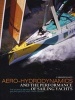 Aero-hydrodynamics and the Performance of Sailing Yachts - The Science Behind Sailing Yachts and Their Design (Paperback) - Fabio Fossati Photo