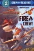 Fire Crew! (Disney Planes: Fire & Rescue) (Paperback) - Frank J Berrios Photo