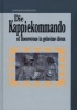 Die Kappiekommando, of Boerevroue in Geheime Diens (Afrikaans, Hardcover, 2nd Revised edition) - Johanna Brandt Photo