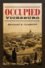 Occupied Vicksburg (Hardcover) - Bradley R Clampitt Photo