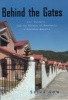 Behind the Gates - Life, Security, and the Pursuit of Happiness in Fortress America (Hardcover) - Setha M Low Photo