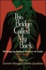 This Bridge Called My Back - Writings by Radical Women of Color (Paperback, 4th Revised edition) - Cherr ie Moraga Photo