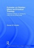 Forrester on Christian Ethics and Practical Theology - Collected Writings on Christianity, India, and the Social Order (Hardcover, New Ed) - Duncan B Forrester Photo