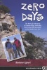 Zero Days - The Real Life Adventure of Captain Bligh, Nellie Bly, and 10-year-old Scrambler on the Pacific Crest Trail (Paperback) - Barbara Egbert Photo