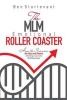 The MLM Emotional Roller Coaster - How to Survive the Ups and Downs of Building a Successful MLM Business (Paperback) - Ben Sturtevant Photo