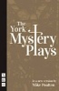 The York Mystery Plays (Paperback) - Mike Poulton Photo