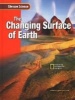 Student Edition - SE Changing Surface Earth (Hardcover) - Sra Photo