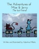 The Adventures of Max & Jerry (Paperback) - Valentina Miletic Photo