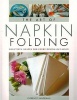 The Art of Napkin Folding - Beautiful Shapes for Every Dining Occasion (Paperback) - Florence Sandeman Photo