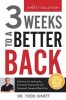 3 Weeks to a Better Back - Solutions for Healing the Structural, Nutritional, and Emotional Causes of Back Pain (Hardcover) - Todd Sinett Photo