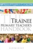 The Trainee Primary Teacher's Handbook (Paperback) - Gererd Dixie Photo