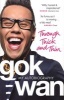 Through Thick and Thin - My Autobiography (Paperback) - Gok Wan Photo