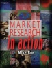 Market Research in Action (Paperback) - Michael Roe Photo