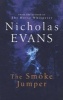 The Smoke Jumper (Paperback, New ed) - Nicholas Evans Photo