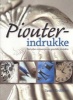 Piouter Indrukke - Eietydse Ontwerpe En Gewilde Projekte (Afrikaans, Paperback) - Sandy Griffiths Photo