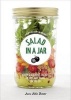 Salad in a Jar - 68 Recipes for Salads and Dressings (Paperback) - Anna Helm Baxter Photo