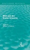 Man and the Social Sciences - Twelve Lectures Delivered at the London School of Economics and Political Science Tracing the Development of the Social Sciences During the Present Century (Hardcover) - William Alexander Robson Photo