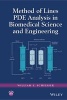 Method of Lines PDE Analysis in Biomedical Science and Engineering (Hardcover) - William E Schiesser Photo